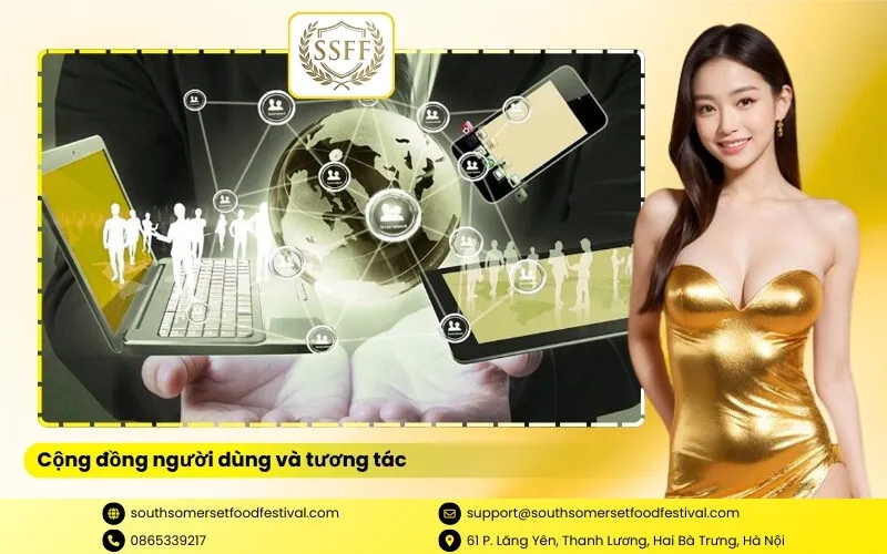 Cộng đồng người dùng và tương tác