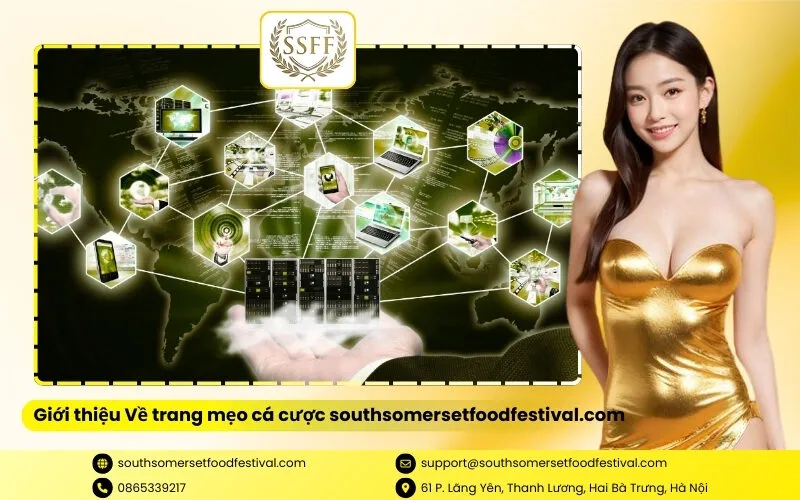 Giới thiệu Về trang mẹo cá cược southsomersetfoodfestival.com